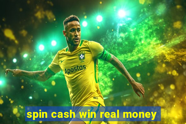 spin cash win real money